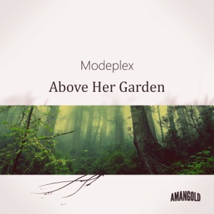 Above Her Garden - Single