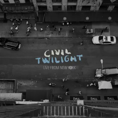 Live from Nyc - Civil Twilight