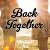 Back Together - Single