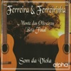 Ferreira e Ferreirinha - Jesus Breve Voltará