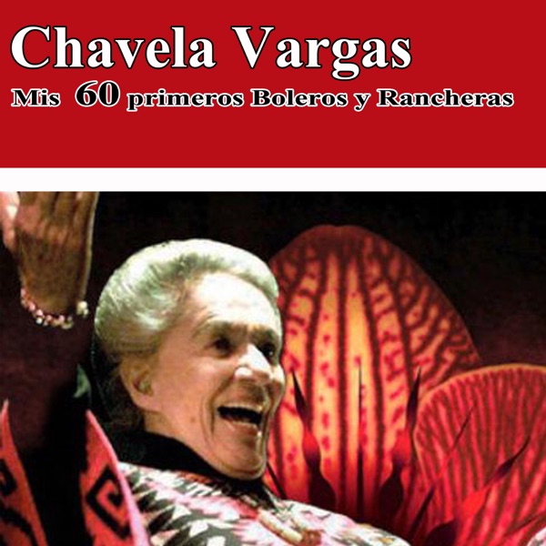 Mis 60 Primeros Boleros Y Rancheras