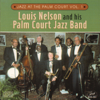 Louis Nelson and His Palm Court Jazz Band - Jazz at the Palm Court, Vol. 1 (feat. Wendell Brunious, Sammy Rimington, Danny Barker, Chester Zardis, Stanley Stephens & Butch Thompson) bild