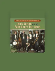 Listen to Louis Nelson and His Palm Court Jazz Band, watch music videos, read bio, see tour dates & more!