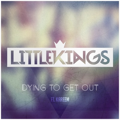 Dying To Get Out (feat. Kareem) - Single