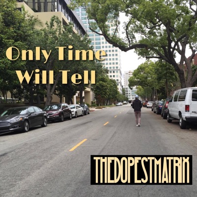 Only Time Will Tell