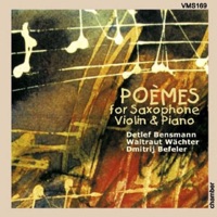 Poèmes for Saxophone, Violin and Piano - Bensmann Trio - Deltlef Bensmann, Waltraud Wächter & Dmitrij Befeler