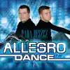 Allegro Dance - Dźwięki Twoich Ust