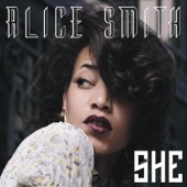 Alice Smith - She