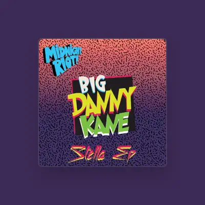 Listen to Big Danny Kane, watch music videos, read bio, see tour dates & more!