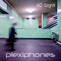 40 Days (Radio Edit) — Plexiphones