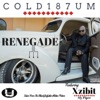 Renegade - Single (feat. Sly Piper & Xzibit) - Single