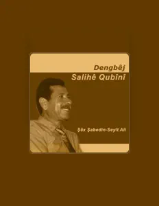 Ouve Dengbej Salihe Qubini, vê vídeos de música, lê a biografia, vê as datas da digressão e muito mais!