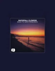 Poslechněte si interpreta Waterfall Flowers, sledujte hudební videa, přečtěte si životopis, podívejte se na data turné a další informace.