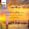 Handel in Italy, Vol. 2 - London Early Opera & Bridget Cunningham