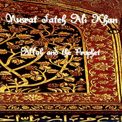 Allah and the Prophet - Nusrat Fateh Ali Khan Allah and the Prophet - Nusrat Fateh Ali Khan