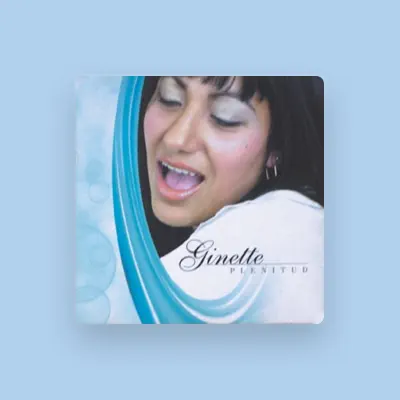 Listen to Ginette, watch music videos, read bio, see tour dates & more!