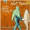 Not Yours (feat. Megan Slankard) - Bascom Hill lyrics