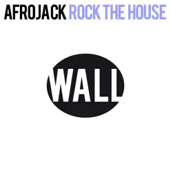 Rock the House - Single - Afrojack