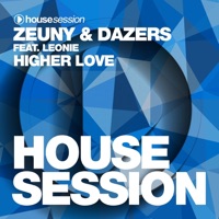 Higher Love - EP - Zeuny & Dazers
