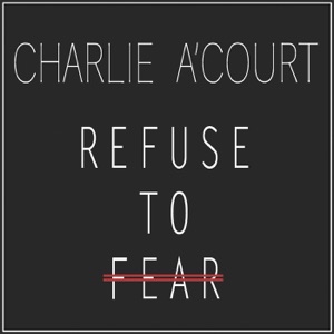 Refuse to Fear - Single