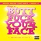 Butt F**k Your Face (feat. Mickey Avalon & Dirt Nasty) - Single