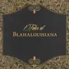 Blahalouisiana - The Wanderer
