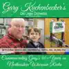 Gary Kuchenbecker's Old Lager Orchestra - Dick's Polka
