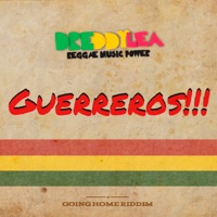 Guerreros (Going Home Riddim) - Single - Dreddy Lea