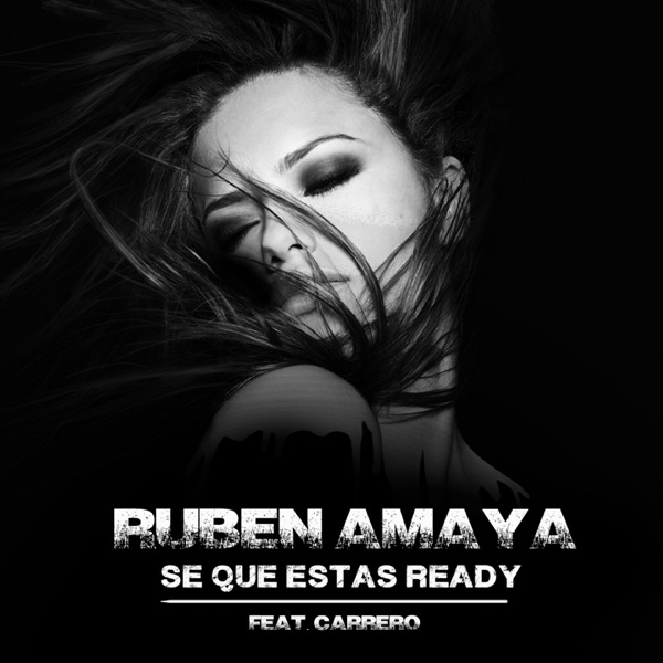 Cover of Sé Que Estás Ready (feat. Carrero) - Single