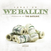 We Ballin' - Single - Sonny Bo