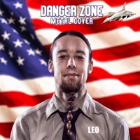 Danger Zone (Metal Cover) [feat. Eric Calderone] - Single - Leo
