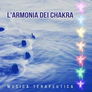 L'armonia dei chakra: Musica terapeutica