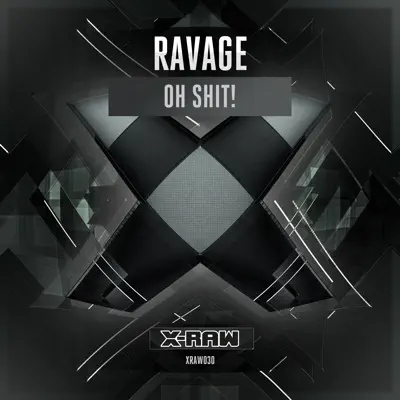 Oh Shit! - Single - Ravage