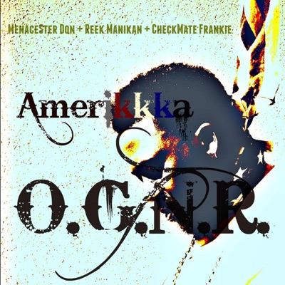 Amerikkka (feat. Reek Manikan & Checkmate Frankie) - Single