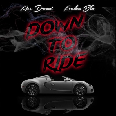 Down to Ride - Single