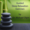 Guided Deep Relaxation Exercises - Dr. Michael Olpin
