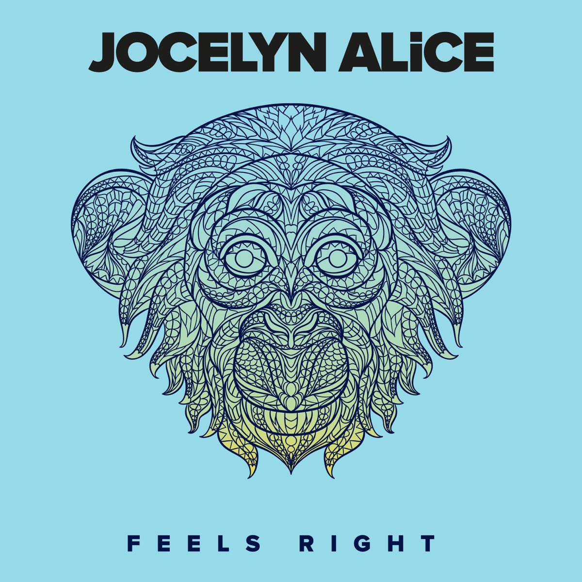 Jocelyn Alice. Алиса обложки альбомов. Feel right.