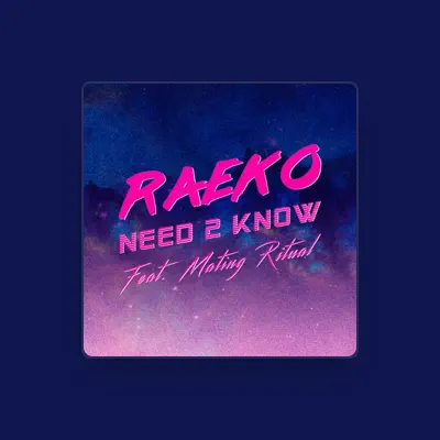 Listen to RAEKO, watch music videos, read bio, see tour dates & more!