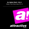 DJ Sign - Make This Party Nice (feat. P.S.Y.) [Niels Van Gogh Remix]