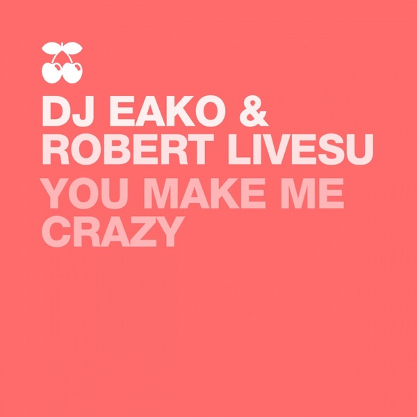 You Make Me Crazy - Single