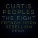 The Fight French Horn Rebellion Remix feat French Horn Rebellion Single
