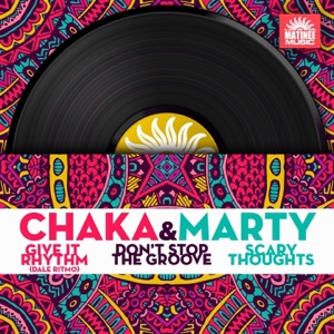 Give It Rhythm / Don't Stop the Groove / Scary Thoughts - Single