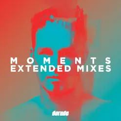 Moments Extended Mixes - Darude Moments Extended Mixes - Darude