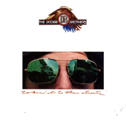 Takin' It To the Streets (Remastered) - The Doobie Brothers
