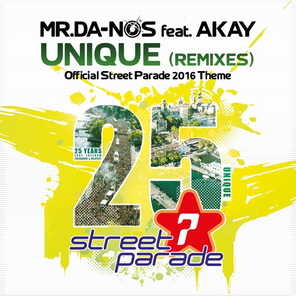 Unique (Official Street Parade 2016 Theme) [Remixes] [feat. Akay] - EP