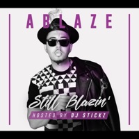 Still Blazin - Ablaze