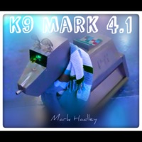 K9 Mark 4.1 - Single - Mark Hadley