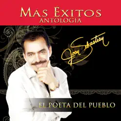 Antología el Poeta del Pueblo Mas Éxitos - Joan Sebastian