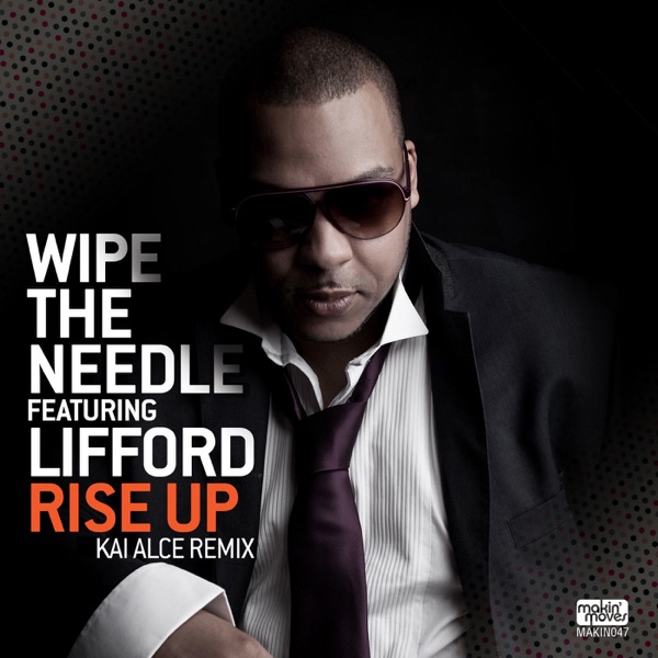 Rise Up (Kai Alce Distinctive Remix) [feat. Lifford] - Single