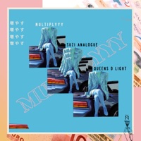 Multiplyyy - Single - Suzi Analogue & Queens D. Light